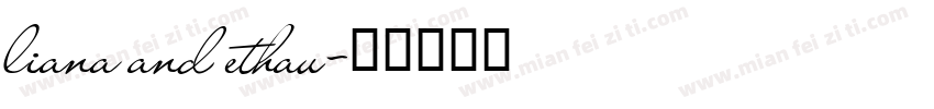 liana and ethau字体转换